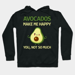 Avocado makes me happy - Avocado Lovers Design Hoodie